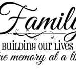 best family making memories quotes