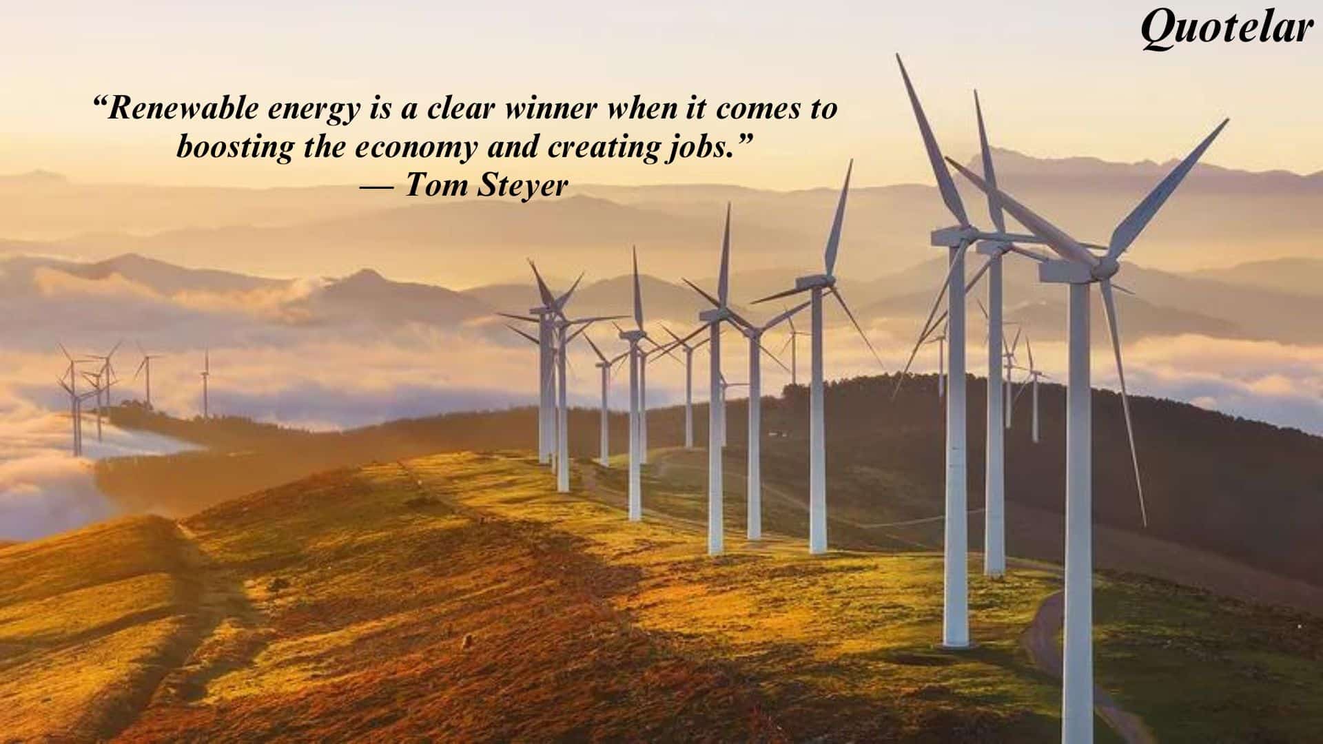 Best quotes about wind energy
